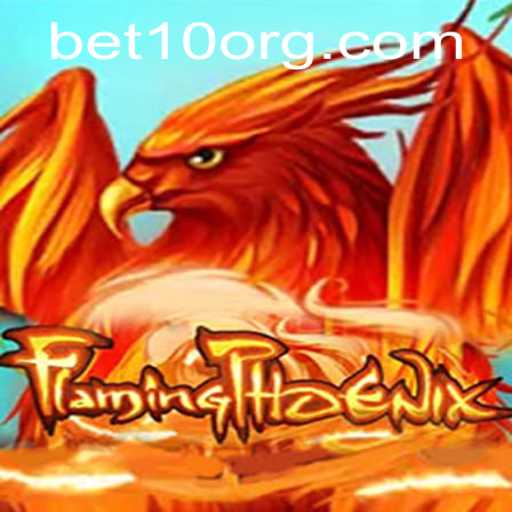 FlamingPhoenix Game: Unleash Your Luck with bet10